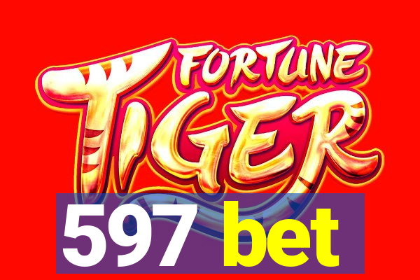 597 bet